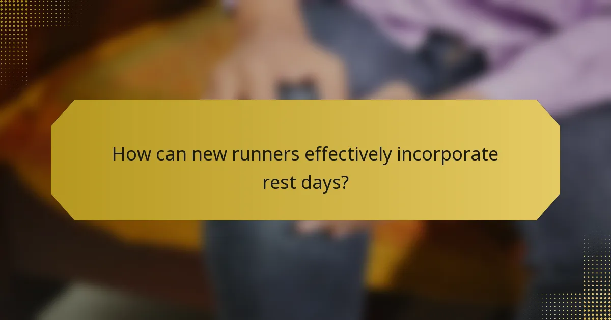 How can new runners effectively incorporate rest days?