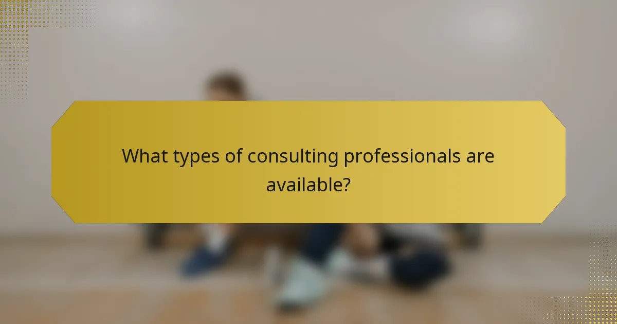What types of consulting professionals are available?